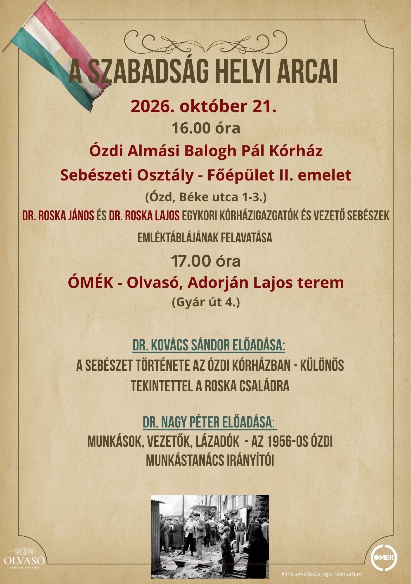 Emléktábla-avatás és A szabadság helyi arcai előadások